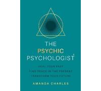 Amanda Charles The Psychic Psychologist (Tascabile)