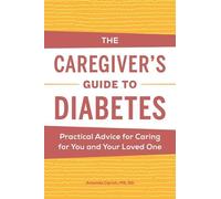 Amanda Ciprich The Caregiver's Guide to Diabetes (Tascabile) Caregiver's Guides