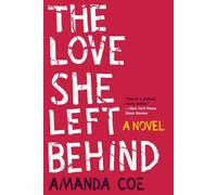 Amanda Coe The Love She Left Behind (Tascabile)