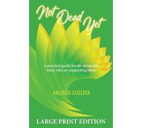 Amanda Collins Not Dead Yet - Large Print Edition (Tascabile)