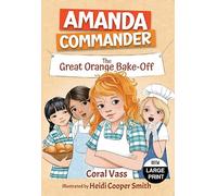 Amanda Commander: The Great Orange Bake-Off