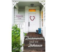 Amanda Cox Dorothee Dziewas Zusammen sind wir Zuhause (Tascabile)