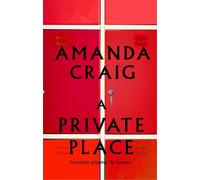 Amanda Craig A Private Place (Tascabile)