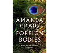 Amanda Craig Foreign Bodies (Tascabile)