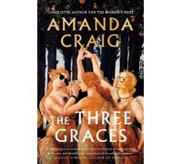 Amanda Craig The Three Graces (Tascabile)