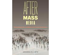 Amanda D. Lotz After Mass Media (Copertina rigida)