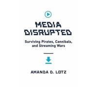 Amanda D. Lotz Media Disrupted (Copertina rigida)