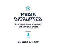 Amanda D. Lotz Media Disrupted (Copertina rigida)