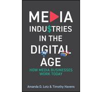 Amanda D. Lotz Timothy Havens Media Industries in the Digital Age (Tascabile)