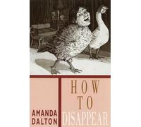 Amanda Dalton How to Disappear (Tascabile)