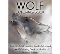 Amanda Davenport Wolf Coloring Book (Tascabile) Realistic Animals Coloring Book