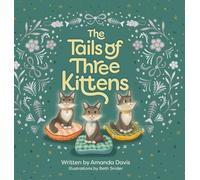 Amanda Davis The Tails of Three Kittens (Copertina rigida)