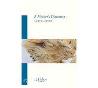 Amanda Dennis A Mother's Discourse (Tascabile)