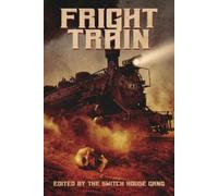 Amanda DeWees Jeff Strand James A Moore Mercedes M Yard Fright Train (Tascabile)