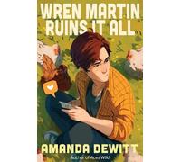 Amanda DeWitt Wren Martin Ruins It All (Tascabile)