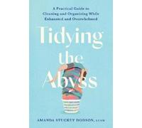 Amanda Dodson Tidying the Abyss (Copertina rigida)