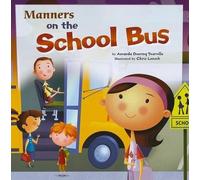 Amanda Doering Tourville Way to be Manners Manners on the School Bus (Tascabile)