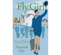 Amanda Epe A Fly Girl (Tascabile)