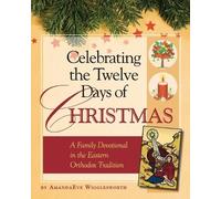 Amanda Eve Wigglesworth Celebrating the Twelve Days of Christmas (Tascabile)