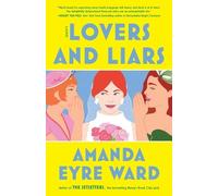 Amanda Eyre Ward Lovers and Liars (Tascabile)
