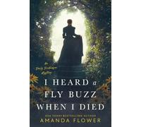 Amanda Flower I Heard a Fly Buzz When I Died (Tascabile)