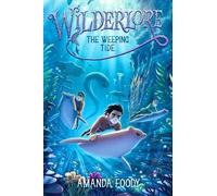 Amanda Foody The Weeping Tide (Copertina rigida) Wilderlore