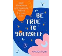 Amanda Ford Be True To Yourself (Tascabile)