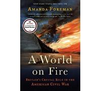 Amanda Foreman A World on Fire (Tascabile)