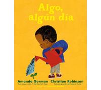 Amanda Gorman Algo, algún día (Copertina rigida)