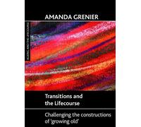 Amanda Grenier Transitions and the Lifecourse (Copertina rigida)