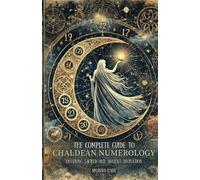 Amanda Hade The Complete Guide to Chaldean Numerology (Tascabile)