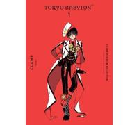 Amanda Haley CLAMP Phil Ch CLAMP Premium Collection Tokyo Babylon, (Tascabile)