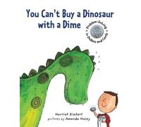 Amanda Haley Harriet Ziefert You Can't Buy a Dinosaur with a Dime (Tascabile)