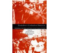 Amanda Hammar Zimbabwe's Unfinished Business (Tascabile)