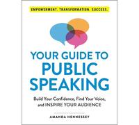 Amanda Hennessey Your Guide to Public Speaking (Tascabile)