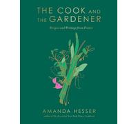 Amanda Hesser The Cook and the Gardener (Copertina rigida)