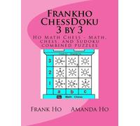 Amanda Ho Frank Ho Frankho ChessDoku 3 by 3 (Tascabile)