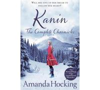 Amanda Hocking Kanin: The Complete Chronicles (Tascabile)