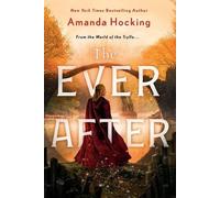 Amanda Hocking The Ever After (Tascabile) Omte Origins