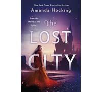 Amanda Hocking The Lost City (Tascabile) Omte Origins