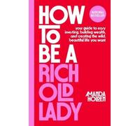 Amanda Holden How to Be a Rich Old Lady (Copertina rigida)