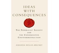 Amanda Hollis-Brusky Ideas with Consequences (Tascabile)