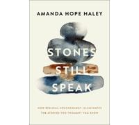 Amanda Hope Haley Stones Still Speak (Tascabile)