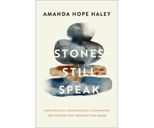 Amanda Hope Haley Stones Still Speak (Tascabile)