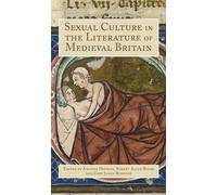 Amanda Hopkins Sexual Culture in the Literature of Medieval Britain (Tascabile)