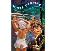 Amanda J. Lucia White Utopias (Copertina rigida)