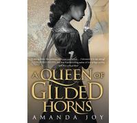 Amanda Joy A Queen of Gilded Horns (Tascabile)