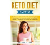 Amanda K Loss KETO DIET Over 50s (Tascabile)