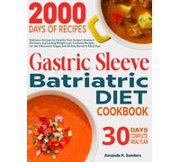 Amanda K Sanders Gastric Sleeve Bariatric Diet Cookbook (Tascabile)