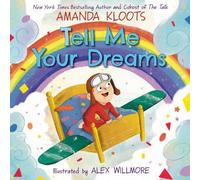 Amanda Kloots Tell Me Your Dreams (Copertina rigida)